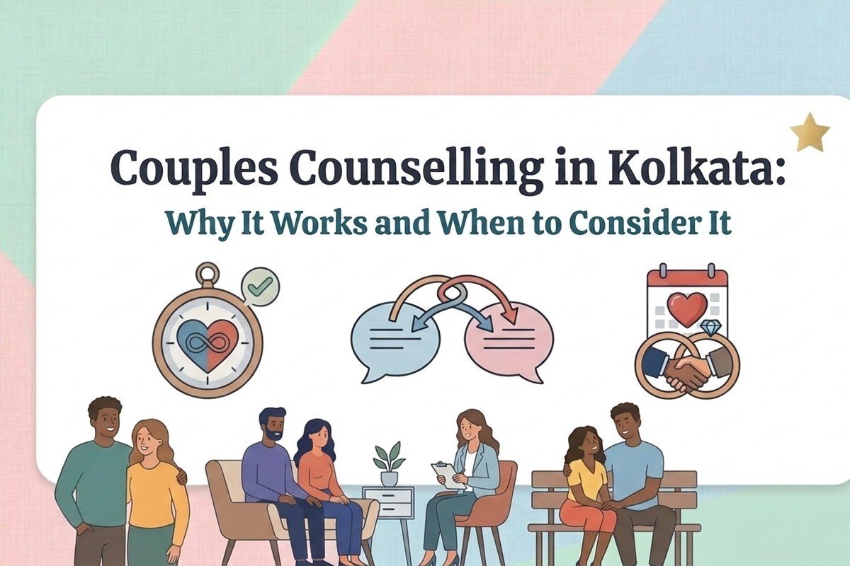 Couples Counselling in Kolkata: Why It Works and When to Consider It