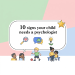 10 signs your child needs a psychologist